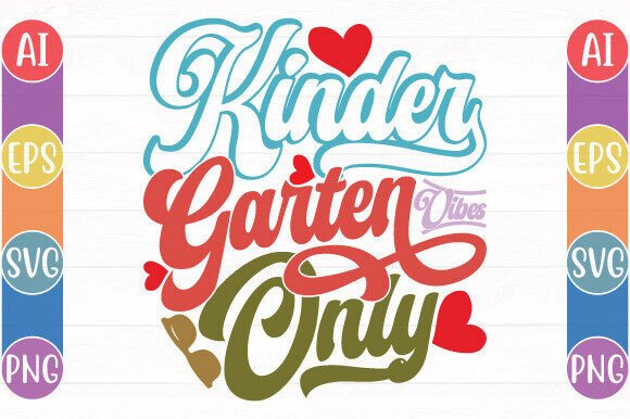 Kinder Garten Vibes Only: A Fresh Take on Vintage Typography